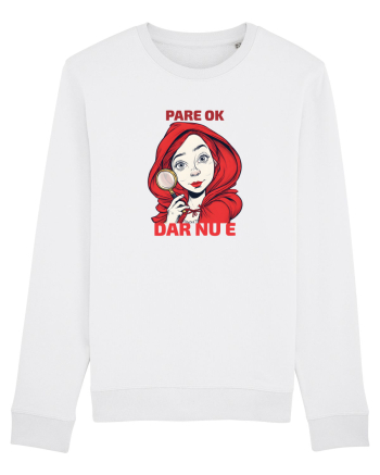 PARE OK, DAR NU E  - SCUFITA ROSIE White