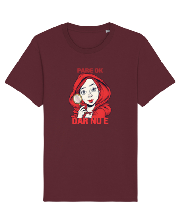 PARE OK, DAR NU E  - SCUFITA ROSIE Burgundy