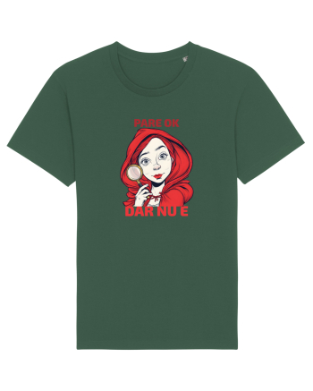 PARE OK, DAR NU E  - SCUFITA ROSIE Bottle Green