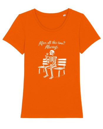 After All This Time? Always. Bright Orange