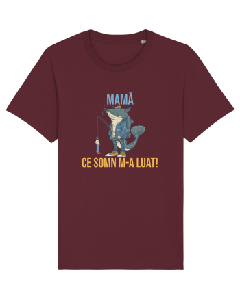 MAMA, CE SOMN M-A LUAT! Burgundy