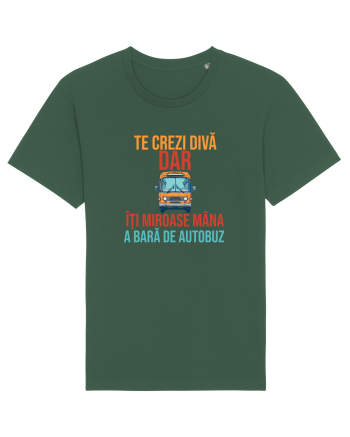 TE CREZI DIVA, DAR ITI MIROASE MANA A BARA DE AUTOBUZ 2 Bottle Green