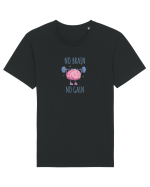 NO BRAIN, NO GAIN - NU AI CREIER, NU AI SUCCES Tricou mânecă scurtă Unisex Rocker
