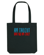 AM TALENT, DAR NU AM CHEF Sacoșă textilă