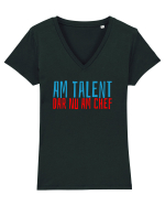 AM TALENT, DAR NU AM CHEF Tricou mânecă scurtă guler V Damă Evoker