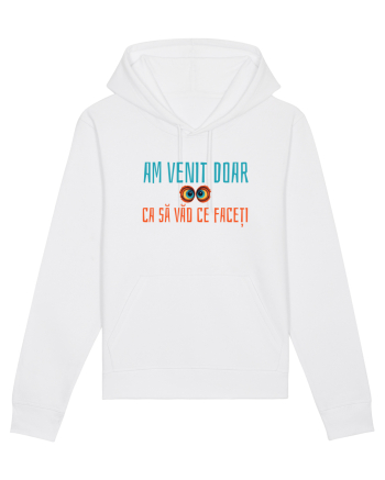AM VENIT DOAR CA SA VAD CE FACETI 1 White
