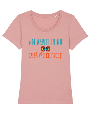 AM VENIT DOAR CA SA VAD CE FACETI 1 Canyon Pink
