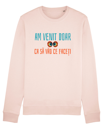 AM VENIT DOAR CA SA VAD CE FACETI 1 Candy Pink