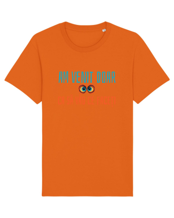 AM VENIT DOAR CA SA VAD CE FACETI 1 Bright Orange