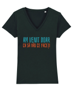 AM VENIT DOAR CA SA VAD CE FACETI 2 Tricou mânecă scurtă guler V Damă Evoker
