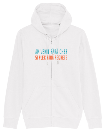 AM VENIT FARA CHEF SI PLEC FARA REGRETE White