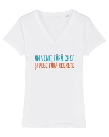 AM VENIT FARA CHEF SI PLEC FARA REGRETE White