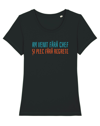 AM VENIT FARA CHEF SI PLEC FARA REGRETE Black
