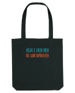 ASTA E FATA MEA DE LUNI DIMINEATA Sacoșă textilă