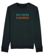 ASTA E FATA MEA DE LUNI DIMINEATA Bluză mânecă lungă Unisex Rise
