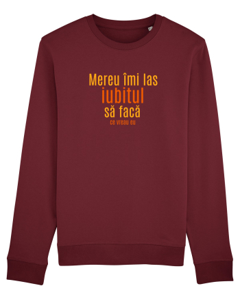 MEREU IMI LAS IUBITUL SA FACA... CE VREAU EU Burgundy