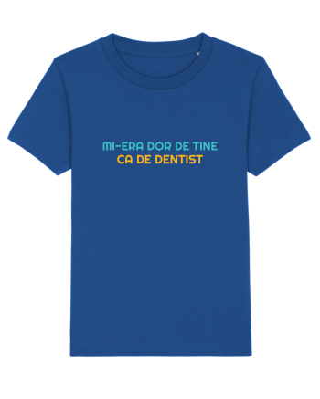 MI-ERA DOR DE TINE... CA DE DENTIST Majorelle Blue