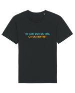 MI-ERA DOR DE TINE... CA DE DENTIST Tricou mânecă scurtă Unisex Rocker