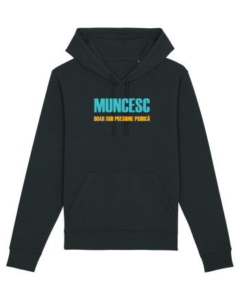 MUNCESC DOAR SUB PRESIUNE PSIHICA Black