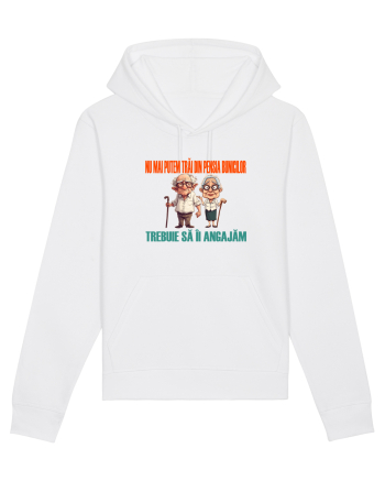 NU MAI PUTEM TRAI DIN PENSIA BUNICILOR... TREBUIE SA II ANGAJAM White