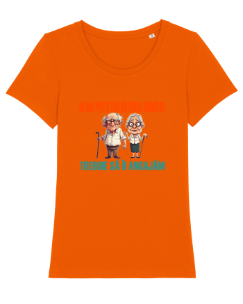 NU MAI PUTEM TRAI DIN PENSIA BUNICILOR... TREBUIE SA II ANGAJAM Bright Orange