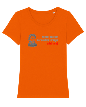 NU SUNT DESTEPT, DAR CAND MA UIT IN JUR PRIND CURAJ - citat Ion Creanga Bright Orange