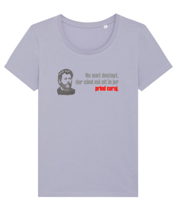 NU SUNT DESTEPT, DAR CAND MA UIT IN JUR PRIND CURAJ - citat Ion Creanga Lavender