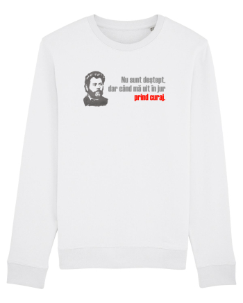 NU SUNT DESTEPT, DAR CAND MA UIT IN JUR PRIND CURAJ - citat Ion Creanga White