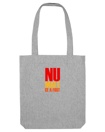 NU MAI E CE A FOST ... Heather Grey