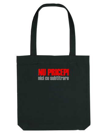 NU PRICEPI... NICI CU SUBTRITRARE Black