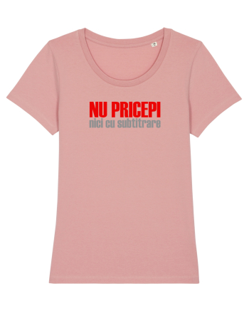 NU PRICEPI... NICI CU SUBTRITRARE Canyon Pink