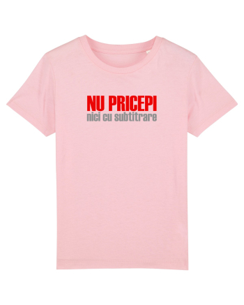 NU PRICEPI... NICI CU SUBTRITRARE Cotton Pink