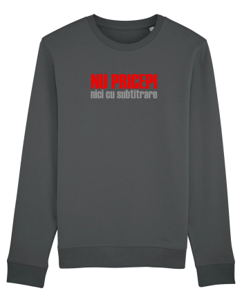 NU PRICEPI... NICI CU SUBTRITRARE Anthracite