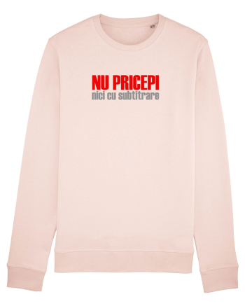NU PRICEPI... NICI CU SUBTRITRARE Candy Pink