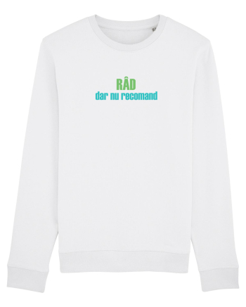 RÂD, DAR NU RECOMAND White