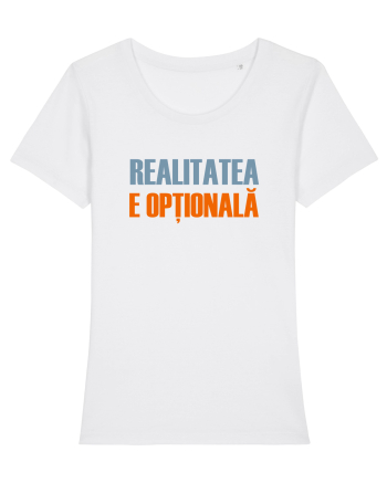 REALITATEA E OPTIONALA White