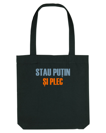 STAU PUTIN SI PLEC Black