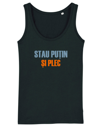 STAU PUTIN SI PLEC Black