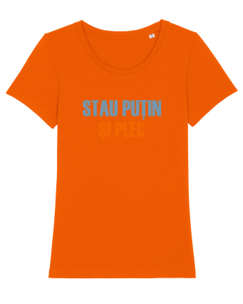 STAU PUTIN SI PLEC Bright Orange