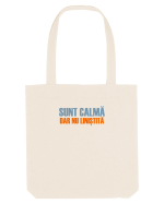 SUNT CALMA, DAR NU LINISTITA Sacoșă textilă