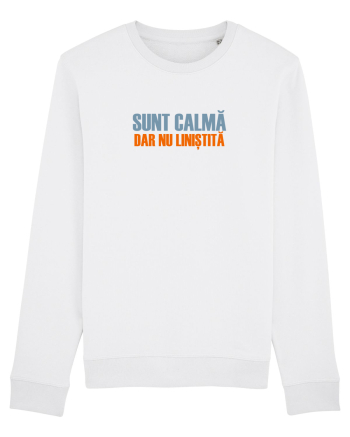 SUNT CALMA, DAR NU LINISTITA White