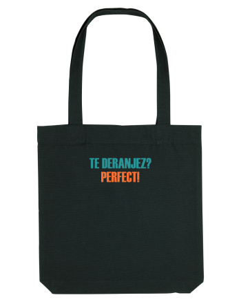 TE DERANJEZ? PERFECT! Black