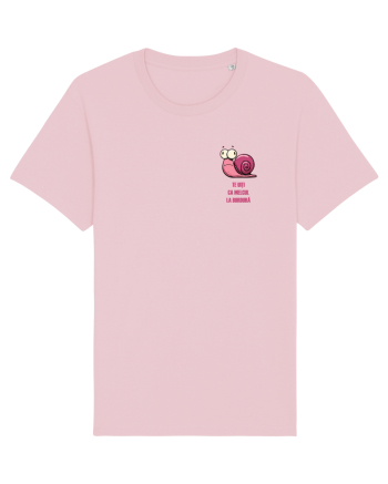 TE UITI CA MELCUL LA BORDURA - lateral Cotton Pink