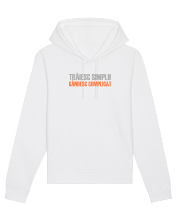 TRAIESC SIMPLU. GANDESC COMPLICAT White