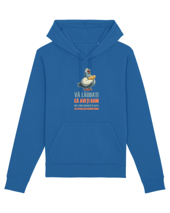 VA LAUDATI CA AVETI BANI, DAR VA ARUNCA PORUMBEII  PAINE Royal Blue