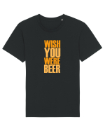 WISH YOU WERE ... BEER 3 Tricou mânecă scurtă Unisex Rocker