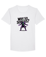 WHY SO SERIOUS? DE CE ESTI ASA SERIOS / SERIOASA? Tricou mânecă scurtă guler larg Bărbat Skater