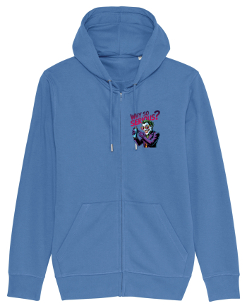 WHY SO SERIOUS? DE CE ESTI ASA SERIOS / SERIOASA? - lateral 2 Bright Blue