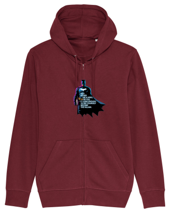 DIE A HERO OR BECOME THE VILLAIN - MORI CA EROU SAU DEVII RAUFACATOR Burgundy