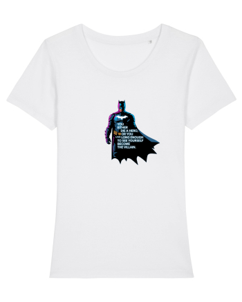 DIE A HERO OR BECOME THE VILLAIN - MORI CA EROU SAU DEVII RAUFACATOR White